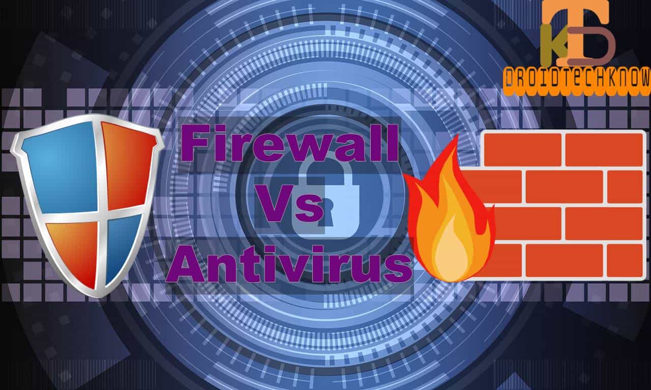 Firewall Vs Antivirus: What's the difference
