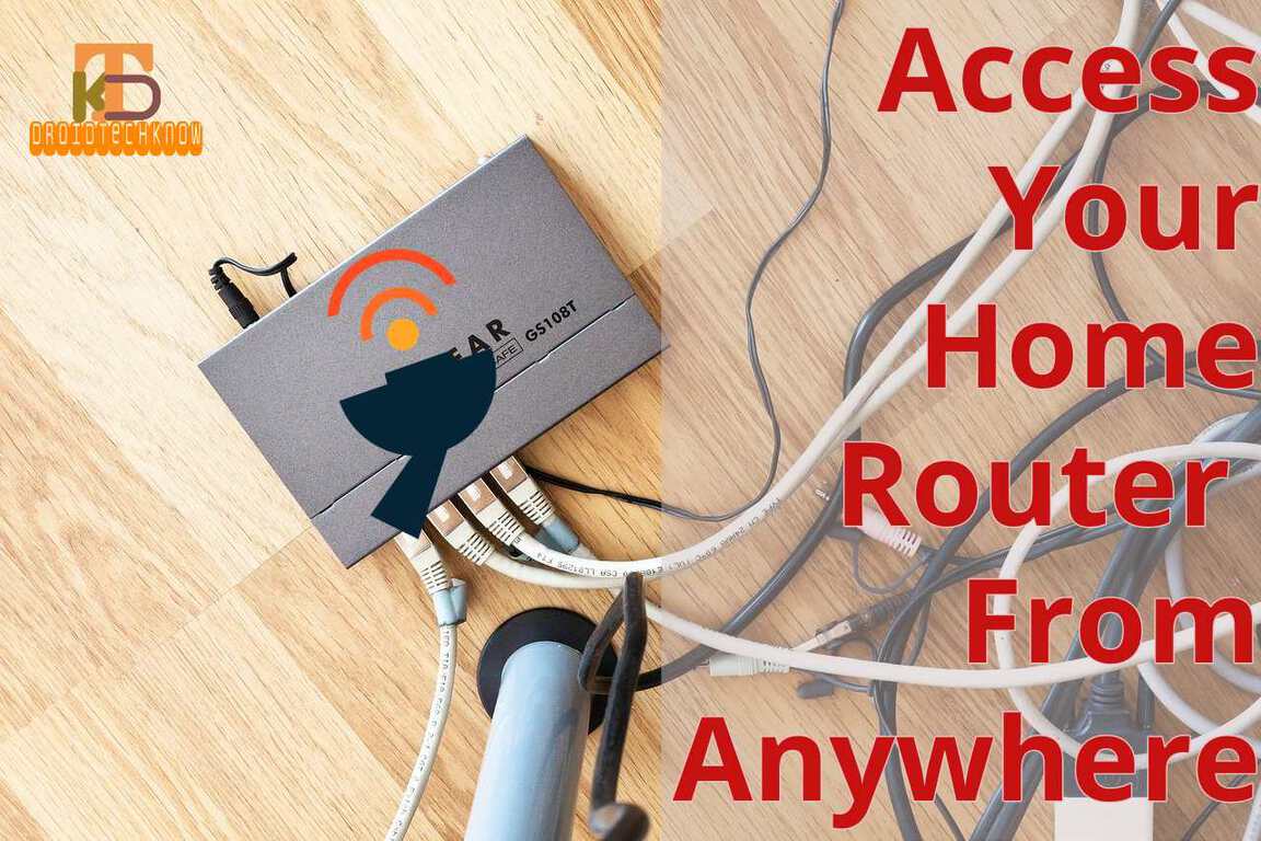 How To Access Router From Outside Network | DroidTechKnow