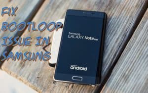 How To Fix bootloop Issue In Samsung devices   how-to