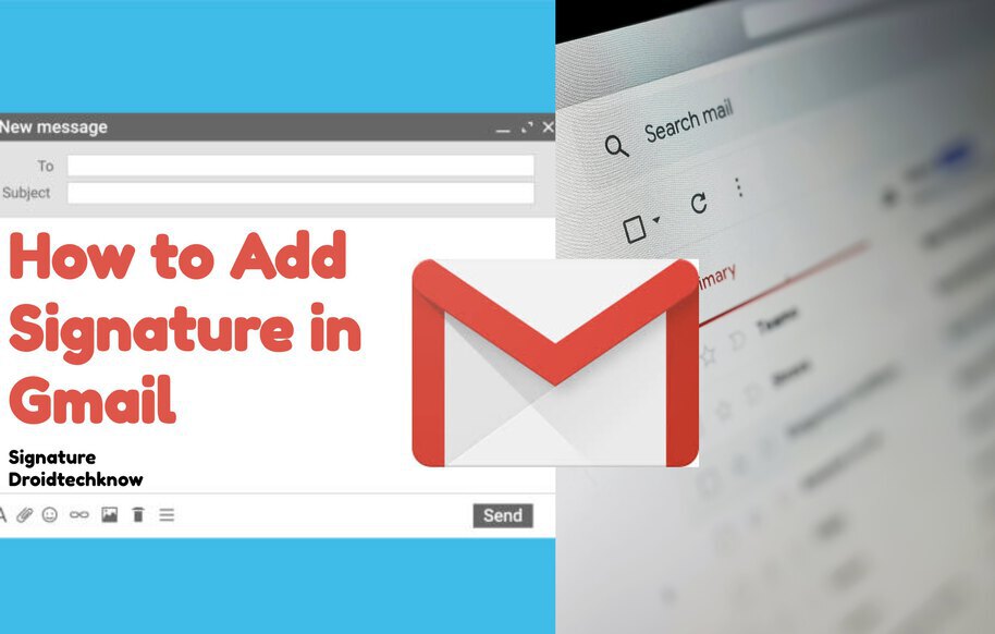 How To Add Signature In Gmail On Android and Windows   how-to