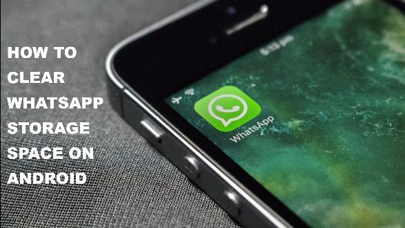 How To Clear WhatsApp Storage Space On Android   how-to