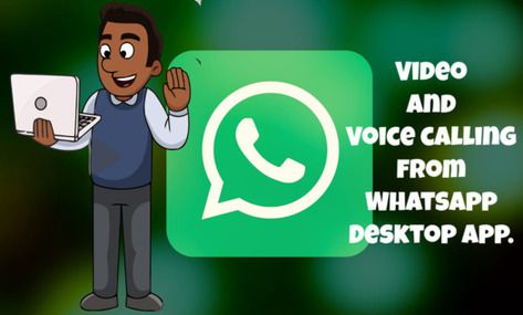 How To Make Voice Calls and Video Calls From WhatsApp Desktop App how-to
