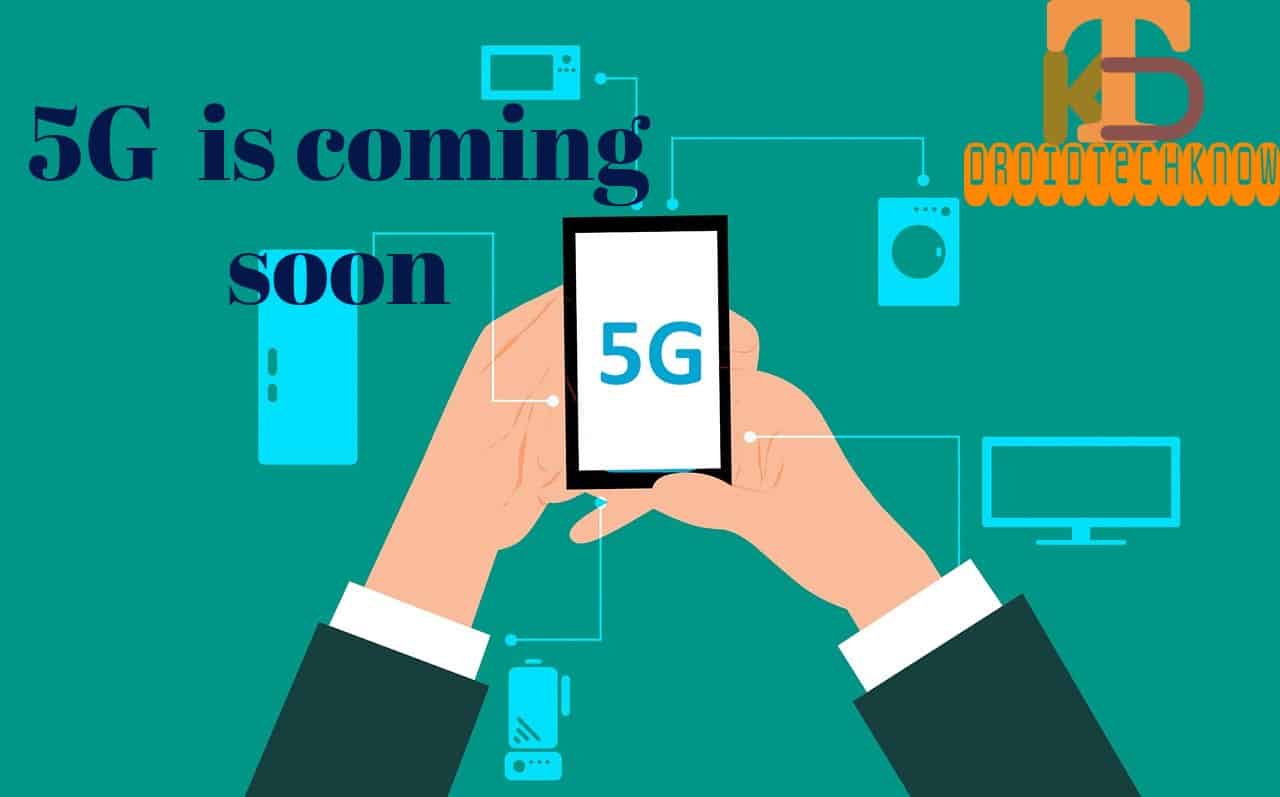 5g is coming soon