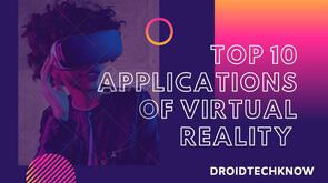 10 Real Life Applications Of Virtual Reality Existing In Today's World   news