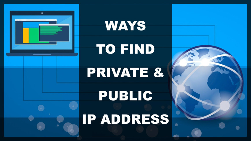Ways to Find Private and Public IP Address   tips-and-tricks