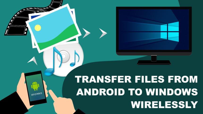 5 Ways to Transfer Files from Android to Windows PC Wirelessly   tips-and-tricks