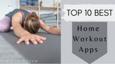10 Best Workout Apps You should Try This Quarantine | Home Exercise Apps   top-things