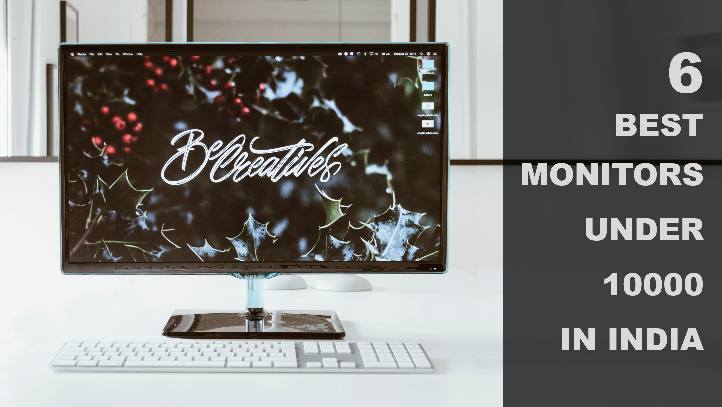 6 Best Monitors Under 10000 in India | Updated 2023   top-things