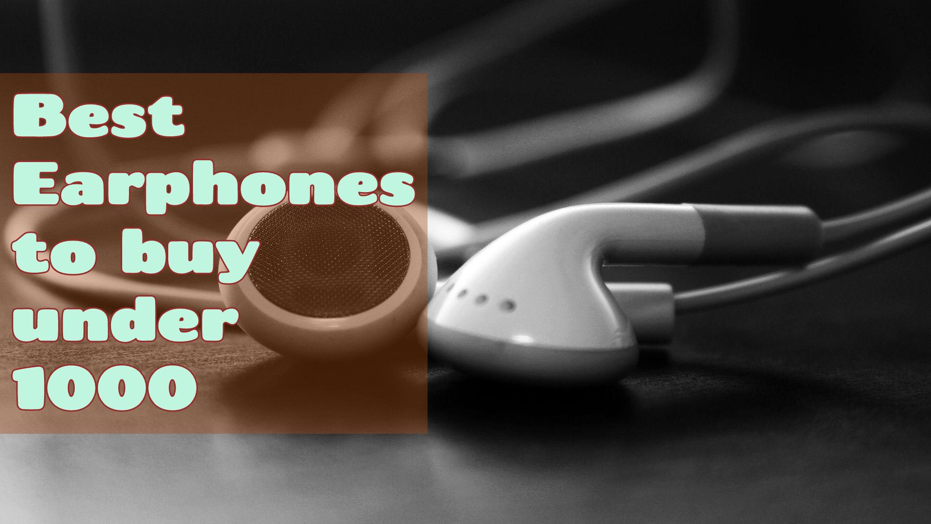 Which is the best earphone under 1000 hot sale