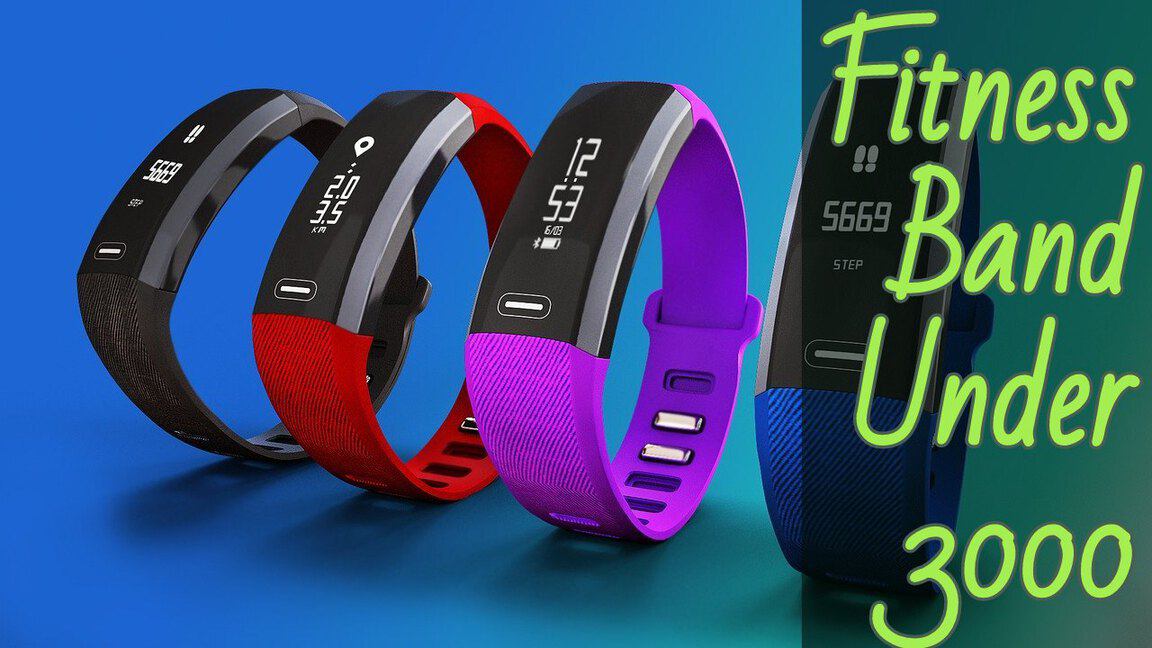 Best Fitness Band Under 3000 In India 2021 Updated list