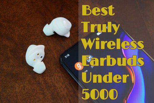 Best Wireless Earbuds Under 5000 | Truly Wireless   top-things