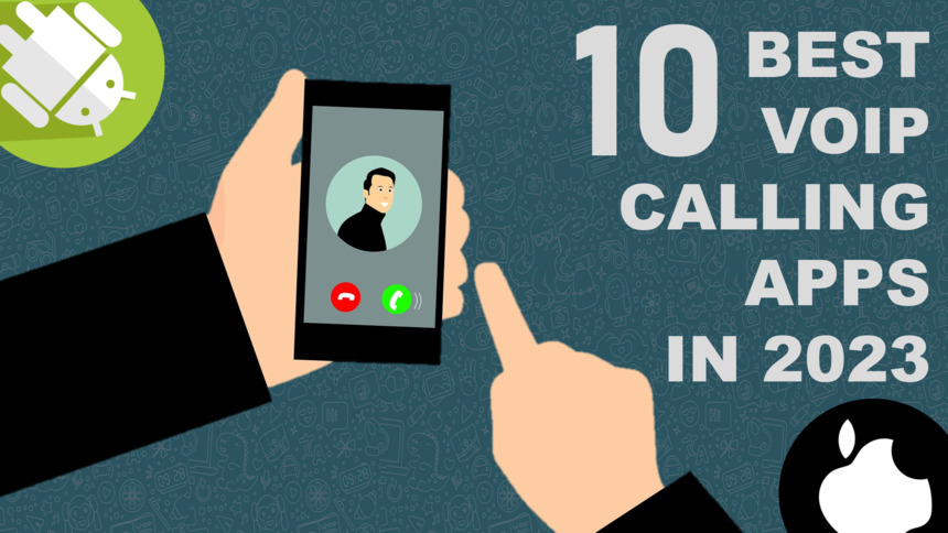 10 Best VoIP Calling Apps for Android and iPhone in 2023   top-things