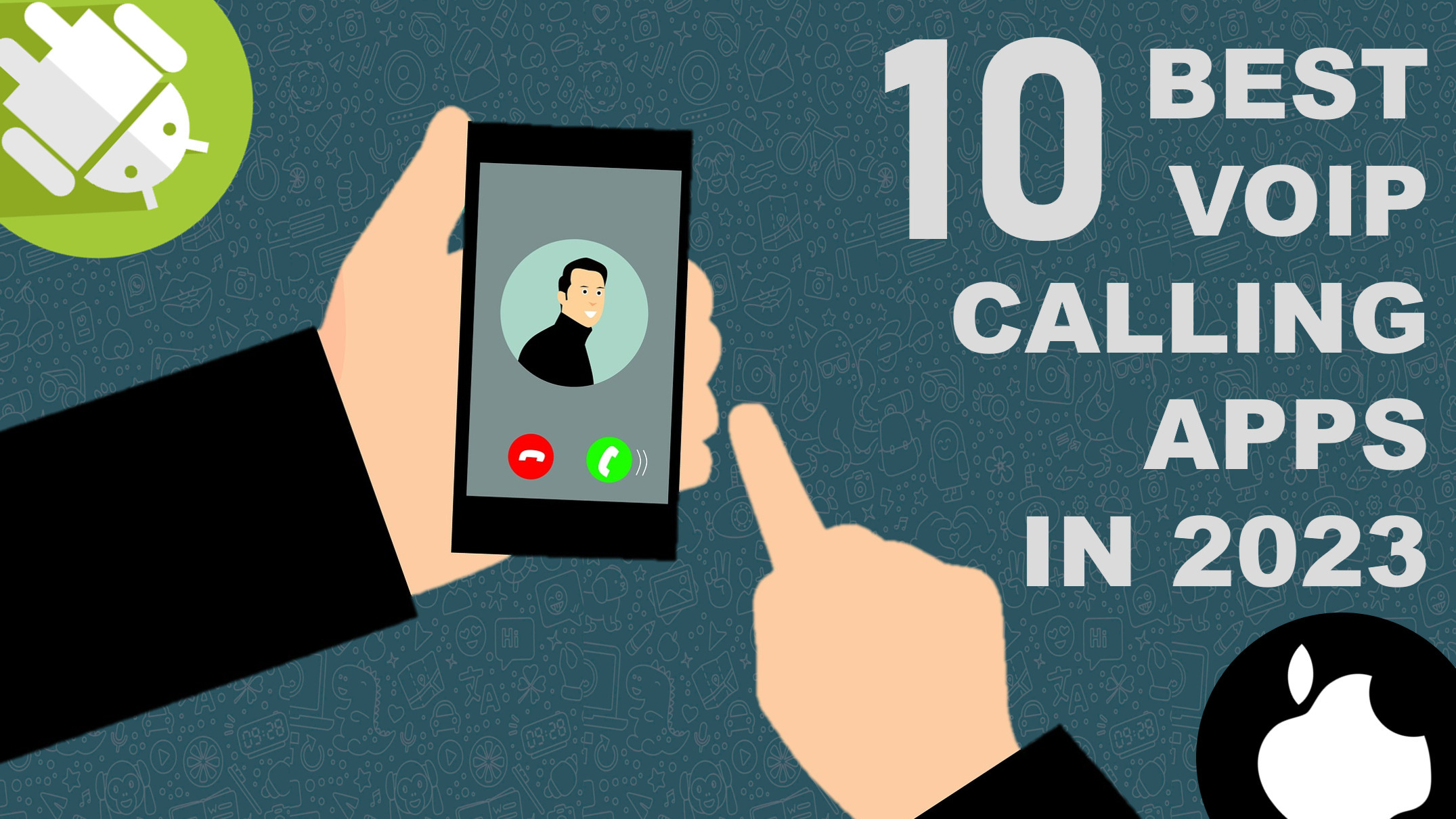 10 Best VoIP Calling Apps for Android and iPhone in 2023