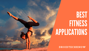 Top 5 Best Fitness Apps for Android - DroidTechKnow   top-things