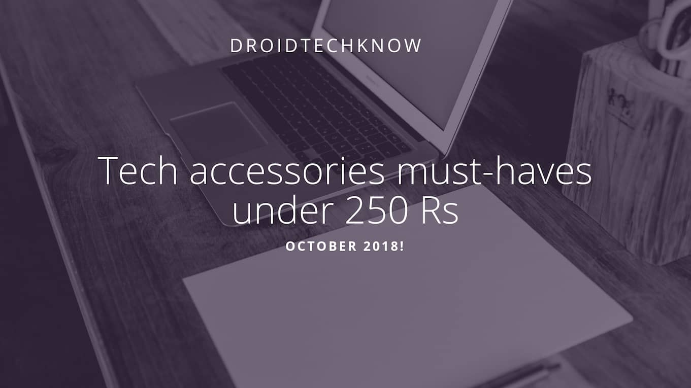 Tech accessories must-haves under 250 Rs